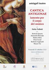 cantica antigonae. lamento per il corpo del nemico, per la prima volta a lecce la nuova